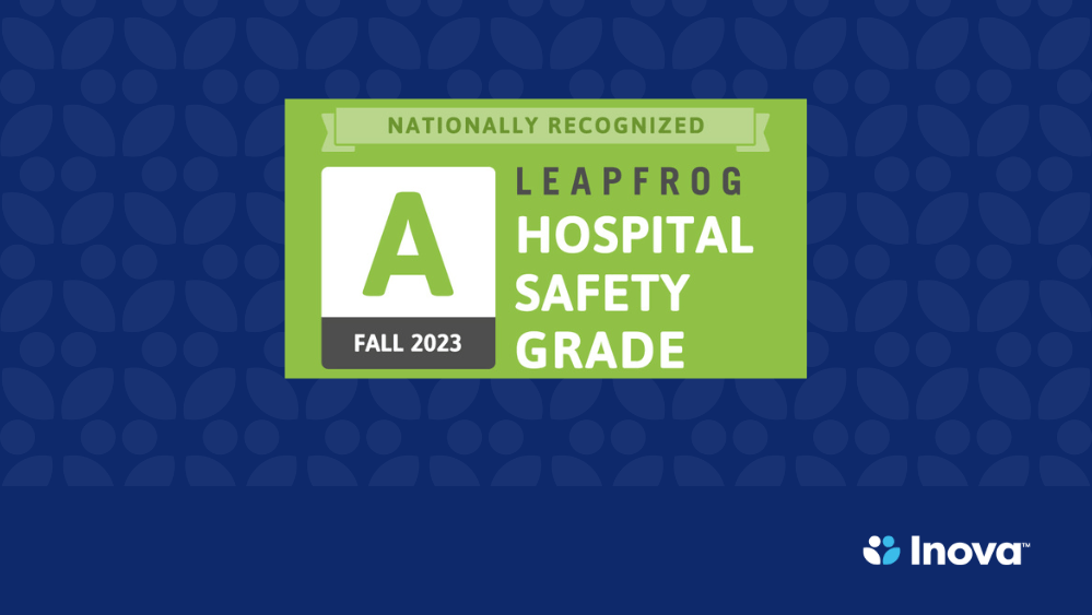 All Five Inova Hospitals Earn ‘A’ Hospital Safety Grade From The ...